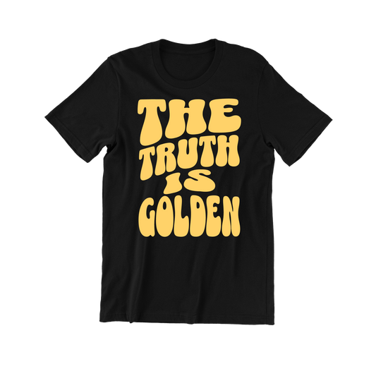 Truth Is Golden Tee