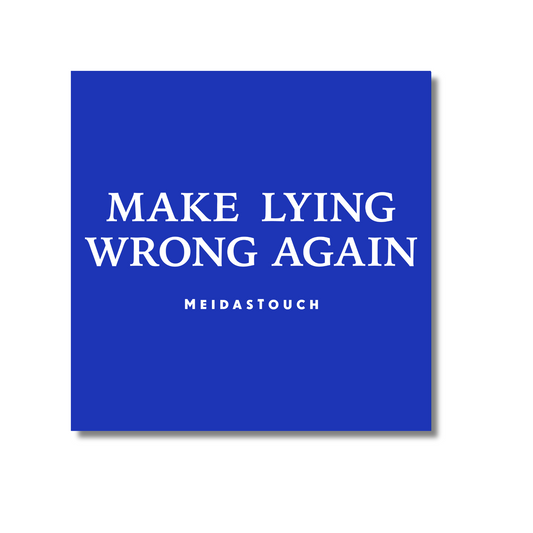 Make Lying Wrong Again Sticker