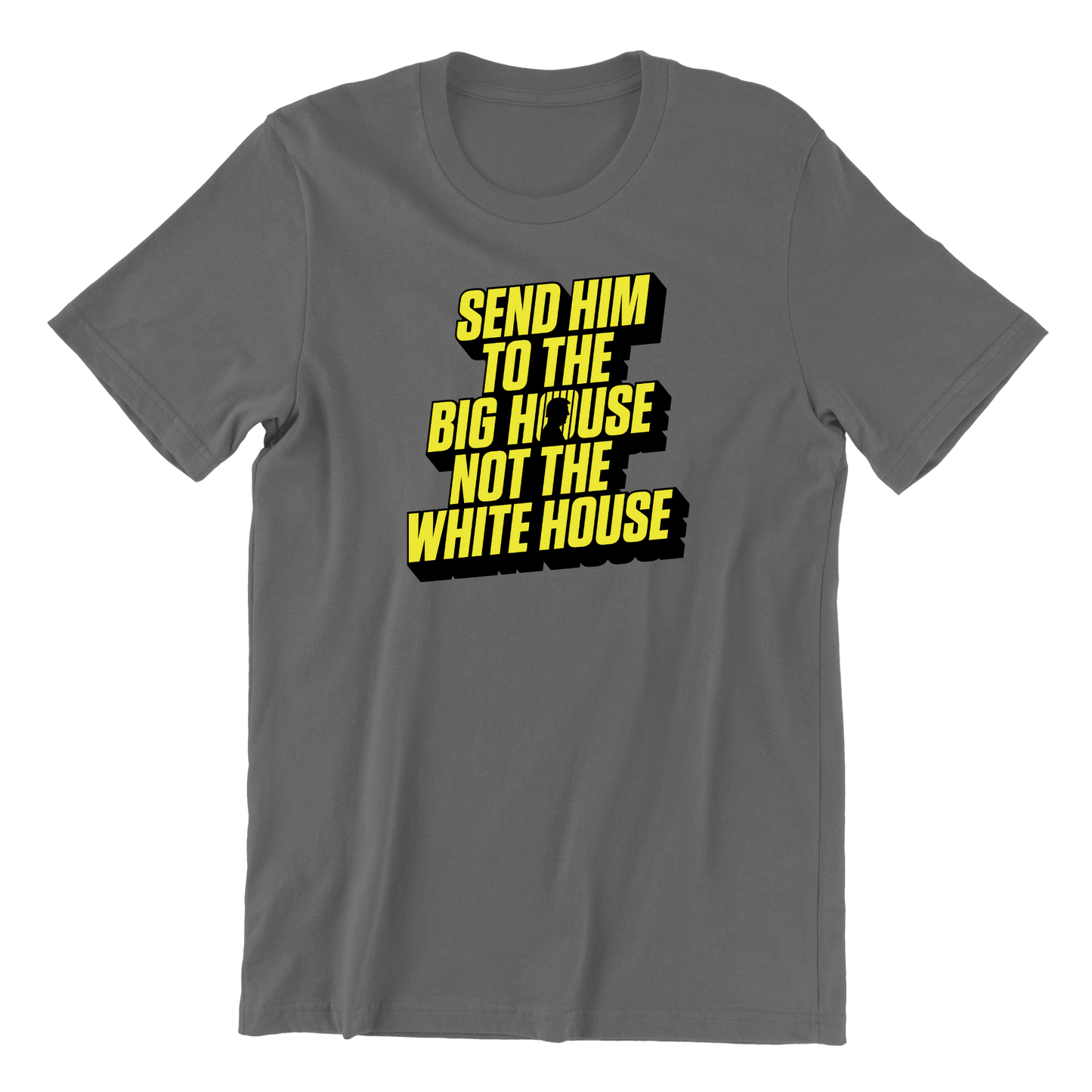 Send Him to the Big House T-Shirt (Yellow Version)