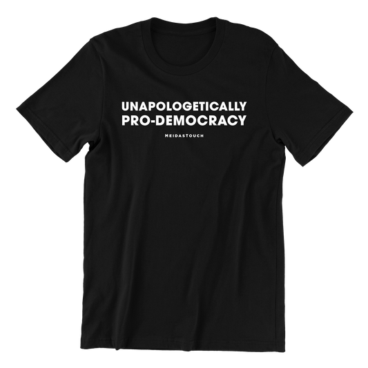 Unapologetically Pro-Democracy Tee