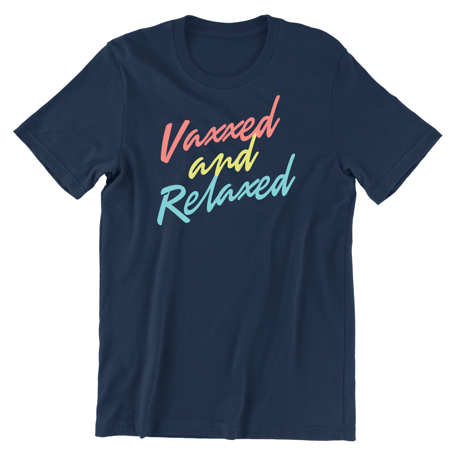 Vaxxed & Relaxed Tee