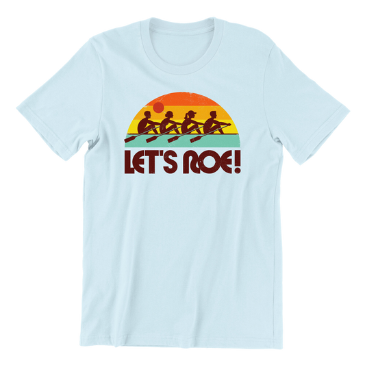 Let's Roe Sunrise T-Shirt
