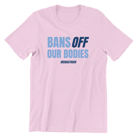Bans Off Our Bodies Tee